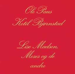 Lise Madsen, Moses Og De Andre - Ole Paus