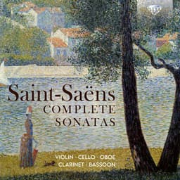 Saint-Saëns: Complete Sonatas - Camille Saint-Saëns
