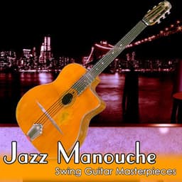 Jazz Manouche: Swing Guitar Masterpieces - Jazz Guitar Music Academy