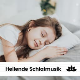 Heilende Schlafmusik - Entspannende Medizin