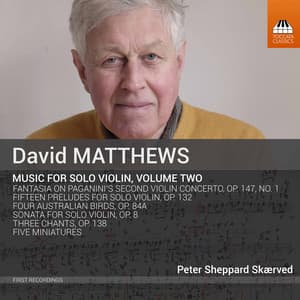 David Matthews: Music for Violin, Vol. 2 - David Matthews