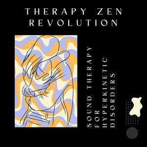 Sound Therapy for Hyperkinetic Disorders - Therapy Zen Revolution