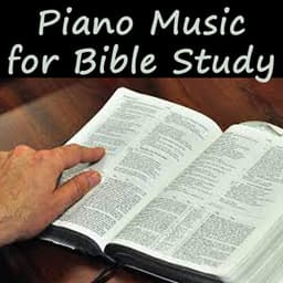 Piano Music for Bible Study - Soft Background Music