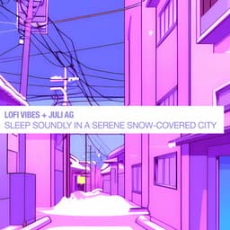 Sleep Soundly in a Serene Snow-Covered City - Lofi Vibes