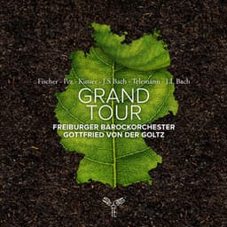 Grand Tour - Freiburger Barockorchester