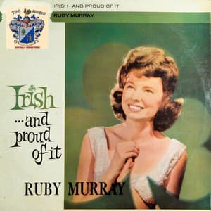 Irish and Proud of It - Ruby Murray