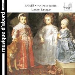 Lawes: Fantasia-Suites for Two Violins, Bass Viol & Organ - William Lawes