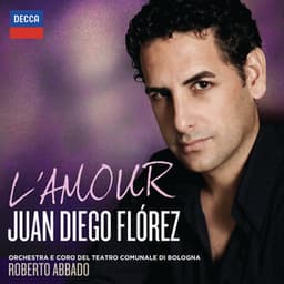 L'Amour - Juan Diego Flórez
