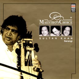 Maestro's Choice - Ustad Sultan Khan