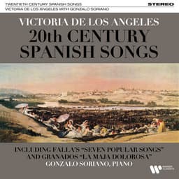 20th-Century Spanish Songs: Falla, Granados... - Victoria de los Ángeles