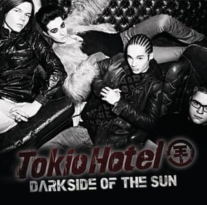 Darkside Of The Sun - Tokio Hotel