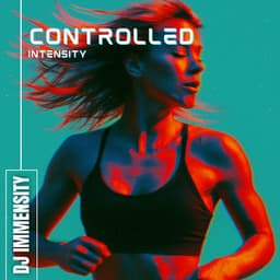 Controlled Intensity - DJ Immensity