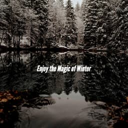 Enjoy the Magic of Winter - Jazz Lounge Cafe
