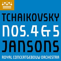 Tchaikovsky: Symphonies Nos. 4 & 5 - Pyotr Ilyich Tchaikovsky