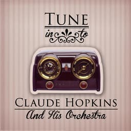 Tune in to - Claude Hopkins