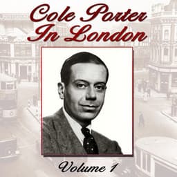 Cole Porter In London, Vol. 1 - Cole Porter