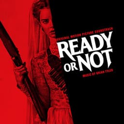 Ready or Not - Brian Tyler