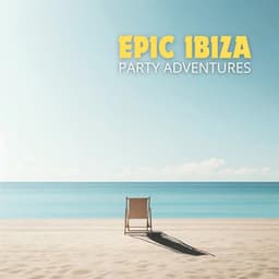 Epic Ibiza Party Adventures - Ibiza Dance Party