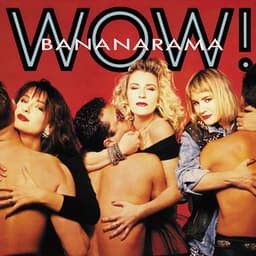 Wow ! - Bananarama