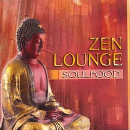 Zen Lounge - Soulfood