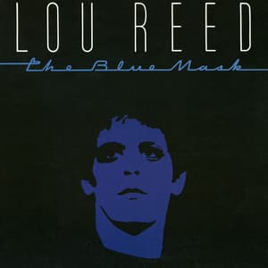 The Blue Mask - Lou Reed