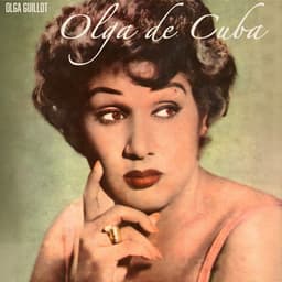 Olga De Cuba - Boleros Cubanos - Olga Guillot