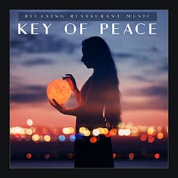 Key of Peace - Relaxing Restaurant Music