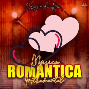 Corazon De Roca - Musica romantica instrumental