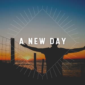 A New Day - Background Music Specialists