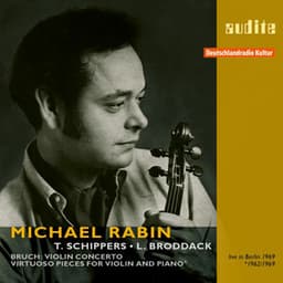 Michael Rabin plays Bruch's Violin Concerto and Virtuoso Pieces for Violin and Piano - Michael Rabin