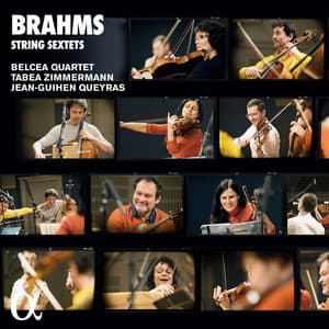 Brahms: String Sextets - Johannes Brahms