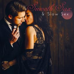 Smooth Sax & Slow Act - Steve Corel