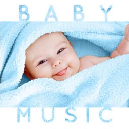 Baby Music - Soothing Baby Music