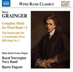 Grainger: Complete Music for Wind Band, Vol. 3 - Percy Grainger