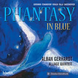 Phantasy in Blue: Music for Cello and Saxophone Quintet - Alban Gerhardt