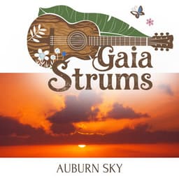 Auburn Sky - Gaia Strums