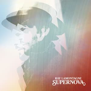 Supernova - Ray LaMontagne