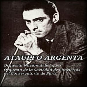 Ataulfo Argenta - Joaquín Turina