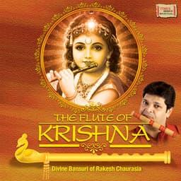 The Flute of Krishna - Rakesh Chaurasia