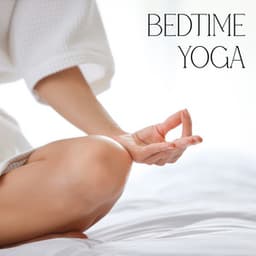 Bedtime Yoga: Fall Asleep and Insomnia Help, Reduce Stress, Meditation for Deep Sleep - Tantra Yoga Masters