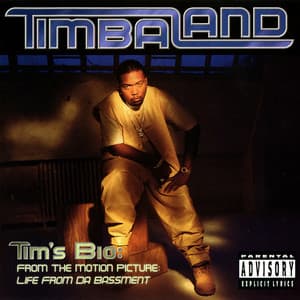 Tim's Bio: From The Motion Picture - Life From Da Bassment - Timbaland
