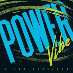 Power Vibe - Steph Richards