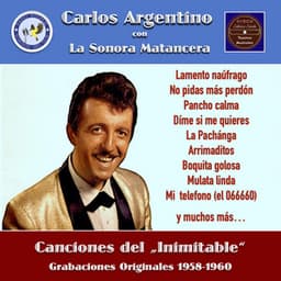 Canciónes del "Inimitable" - Carlos Argentino