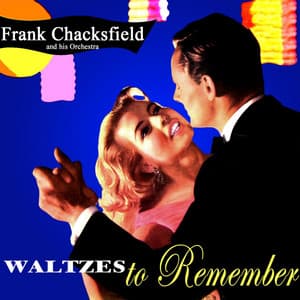 Waltzes To Remember - Frank Chacksfield & His Orchestra