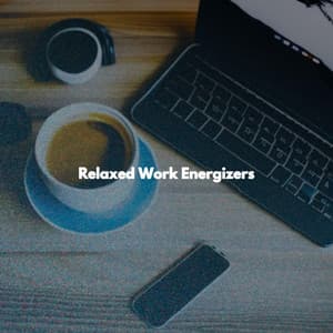 Relaxed Work Energizers - Cafe Jazz