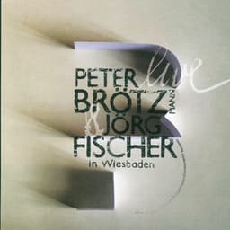 Live in Wiesbaden - Peter Brötzmann