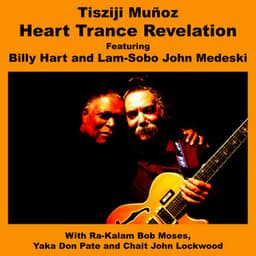 Heart Trance Revelation - Tisziji Munoz