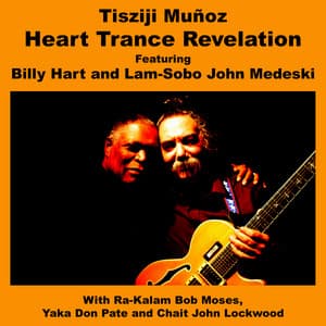 Heart Trance Revelation - Tisziji Munoz