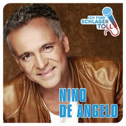 Ich find' Schlager toll - Nino de Angelo