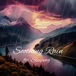 Soothing Rain for Sleeping - Rain and Thunderstorm Sounds by BNLXA